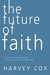 The Future of Faith (Paperback)