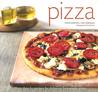 Pizza: More than 60 Recipes for Delicious Homemade Pizza Pizza: More than 60 Recipes for Delicious Homemade Pizza