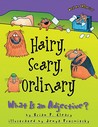 Hairy, Scary, Ordinary by Brian P. Cleary Hairy, Scary, Ordinary by Brian P. Cleary