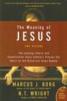 The Meaning of Jesus: Two Visions The Meaning of Jesus: Two Visions