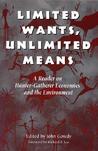 Limited Wants, Unlimited Means by John Gowdy