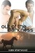 Out of the Darkness (Dark Horse, #2)