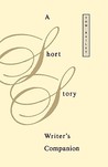 A Short Story Writer's Companion A Short Story Writer's Companion