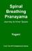 Spinal Breathing Pranayama - Journey to Inner Space