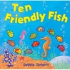 Ten Friendly Fish