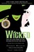 Wicked: The Life ...