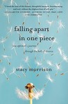 Falling Apart in One Piece by Stacy Morrison Falling Apart in One Piece by Stacy Morrison
