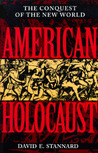 American Holocaust by David E. Stannard American Holocaust by David E. Stannard