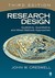 Research Design: Qualitative, Quantitative, And Mixed Methods Approaches