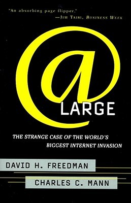 At Large: The Strange Case of the World's Biggest Internet Invasion