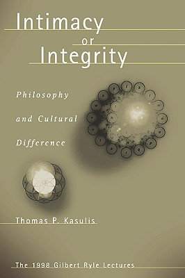 Intimacy or Integrity: Philosophy and Cultural Differences
