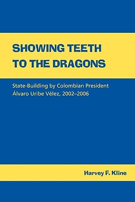 Showing Teeth to the Dragons by Harvey Kline