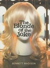 The Blonde of the Joke The Blonde of the Joke