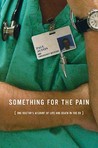 Something for the Pain by Paul Austin Something for the Pain by Paul Austin