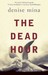 The Dead Hour (Paddy Meehan, #2)