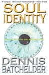 Soul Identity by Dennis Batchelder Soul Identity by Dennis Batchelder
