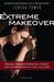 Extreme Makeover: Women Transformed by Christ, Not Conformed to the Culture