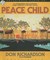 Peace Child: An Unforgettable Story of Primitive Jungle Treachery in the 20th Century (Audio CD)