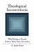 Theological Incorrectness: ...