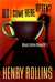 Do I Come Here Often? by Henry Rollins