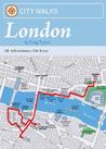 City Walks: London: 50 Adventures on Foot