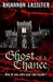 Ghost of a Chance