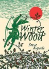 Winter Wood (Touchstone Trilogy, #3) Winter Wood (Touchstone Trilogy, #3)