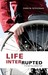 Life Interrupted: It's Not All about Me