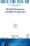 Oil Spill Response: A Global Perspective [With CDROM]