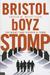 Bristol Boyz Stomp: The Night That Divided a Town
