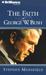 The Faith of George W. Bush (Audio CD)