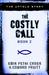 The Costly Call: The Untold...