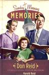 Sunday Morning Memories: A Humorous and Inspirational Look at Growing Up in the Church
