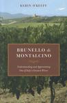 Brunello di Montalcino by Kerin O'Keefe Brunello di Montalcino by Kerin O'Keefe