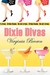Dixie Divas (Paperback)