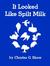 It Looked Like Spilt Milk (Hardcover)