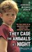 They Cage the Animals at Night (Hardcover)