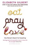 Eat, Pray, Love: One Woman's Search for Everything Across Italy, India and Indonesia