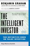 The Intelligent Investor by Benjamin Graham The Intelligent Investor by Benjamin Graham