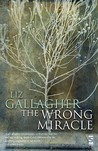 The Wrong Miracle The Wrong Miracle