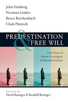 Predestination & Free Will by David Basinger