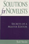 Solutions For Novelists: Secrets Of A Master Editor