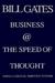 Business @ the Speed of Thought: Succeeding in the Digital Economy (Hardcover)