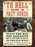 To Hell on a Fast Horse: Bi...