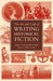 The Art And Craft Of Writing Historical Fiction: Researching And Writing Historical Fiction