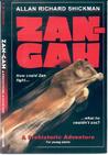 Zan-Gah: A Prehistoric Adventure (Zan-Gah, #1)
