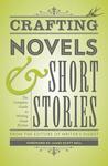 Crafting Novels & Short Stories: The Complete Guide to Writing Great Fiction