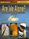 Are We Alone?: The Case for Extraterrestrial Life Are We Alone?: The Case for Extraterrestrial Life