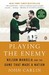 Playing the Enemy: Nelson Mandela and the Game That Made a Nation (Paperback)