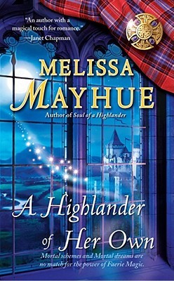 A Highlander of Her Own by Melissa Mayhue